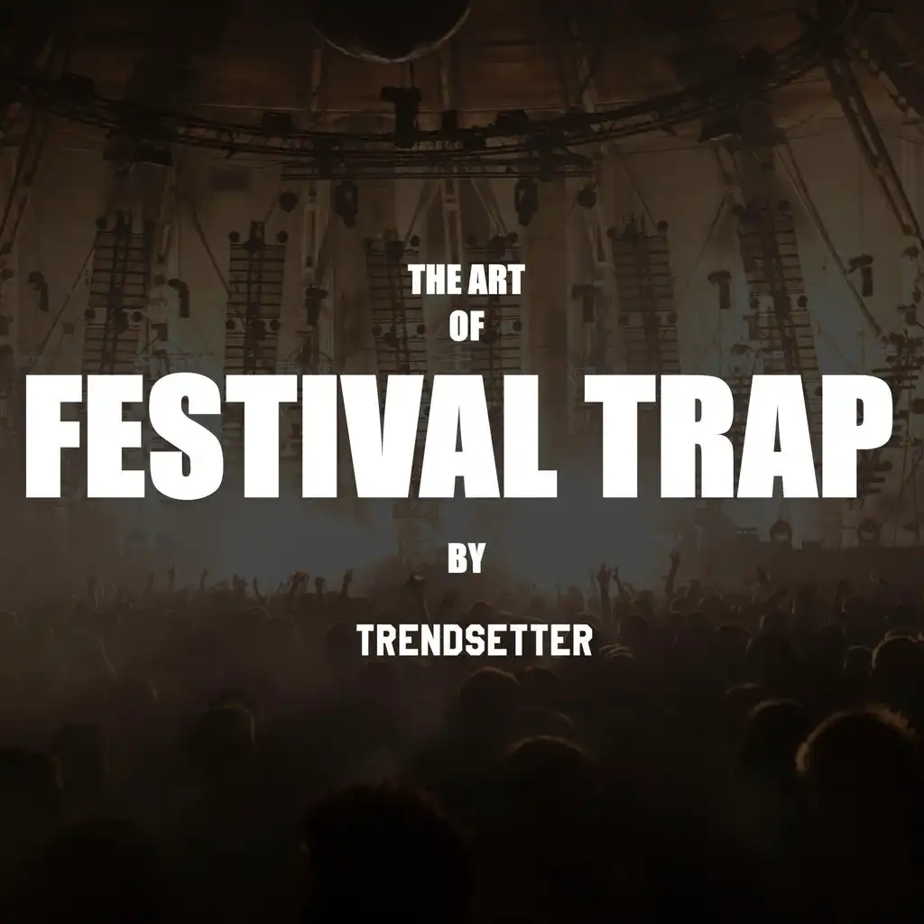 Tip Top Tap (EDM Festival Trap mix)