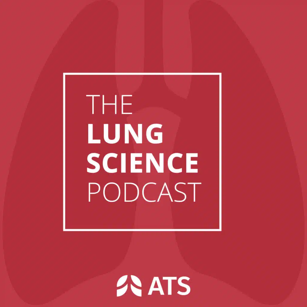 Episode 19: Non-Invasive Sampling of the Lungs in Translational Research