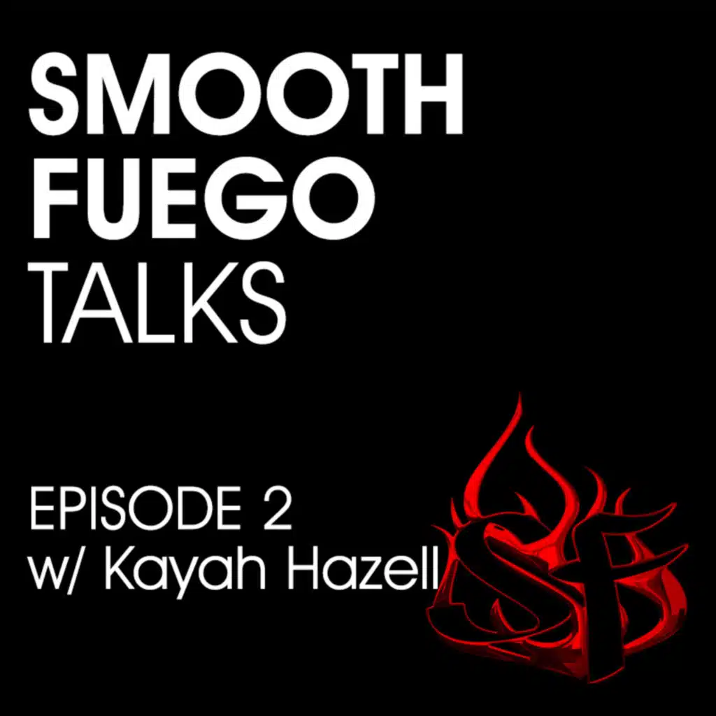 Episode 2 - Parenthood, Childhood, Adulthood w/ @kayahhazell