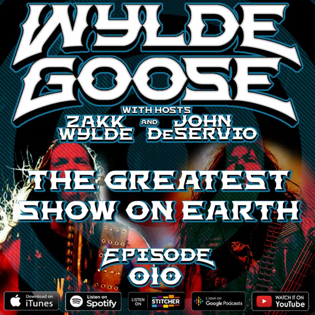 Wylde Goose #010 - The Greatest Show On Earth