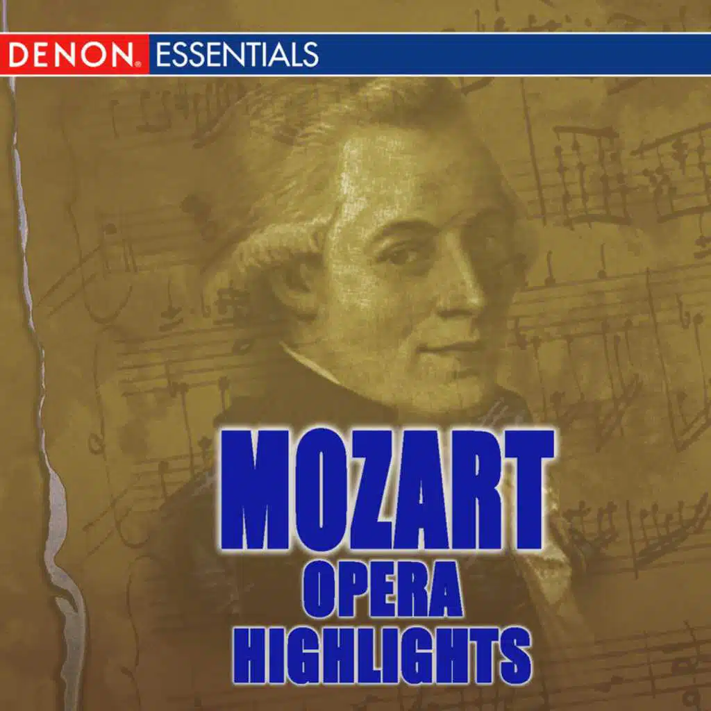 Mozart: Highlights from Cosi fan tutte - Marriage of Figaro - The Impresario