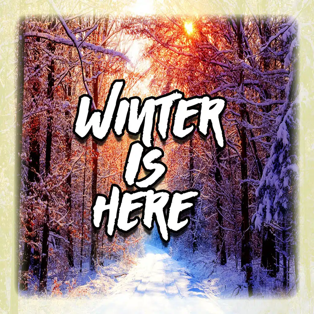 Winter Is Here