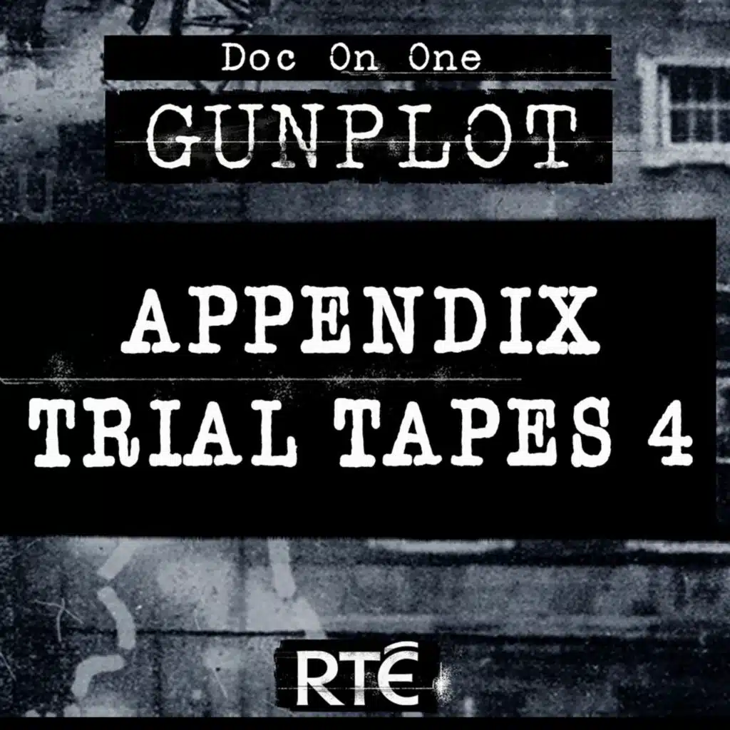 Bonus: Appendix Trial Tapes 4