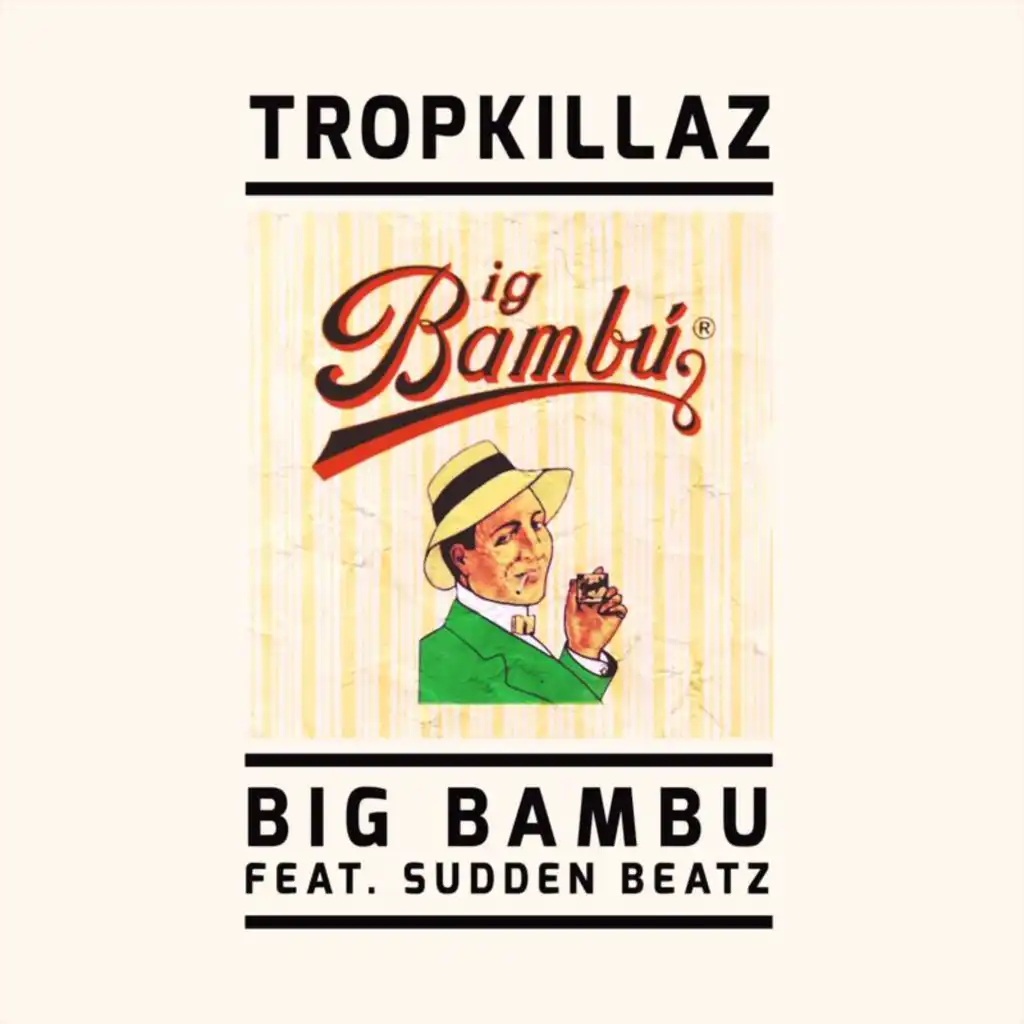 Big Bambu (feat. Sudden Beatz)