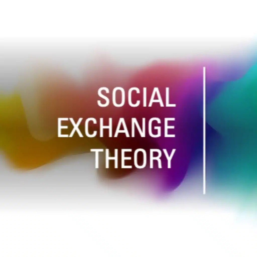 Social Exchange Theory 