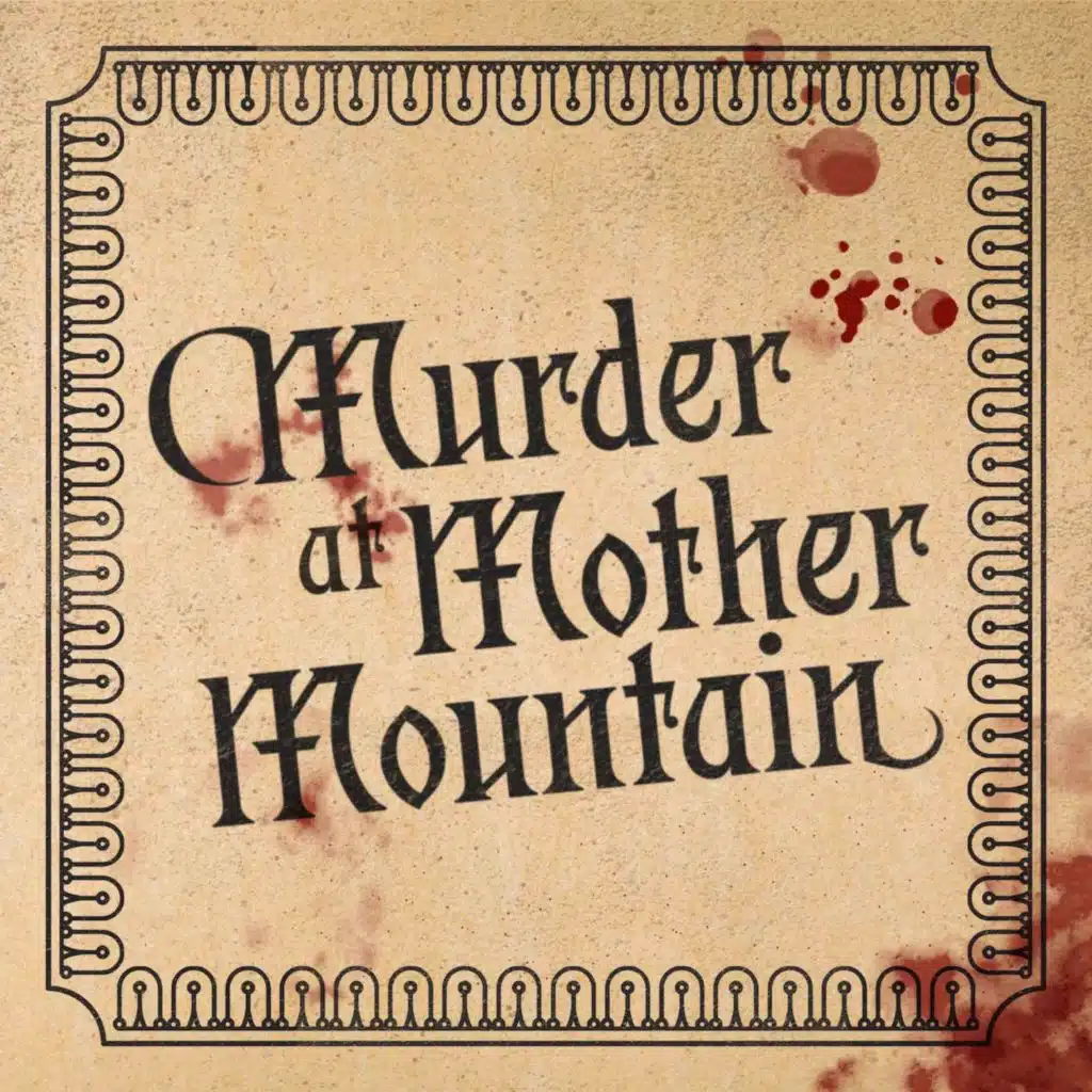 Murder at Mother Mountain 3/5 - The Trial