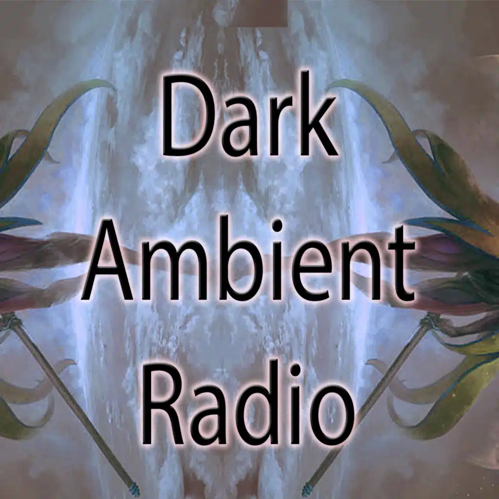 Dark Ambient Atmospheres Ep151 - Experimental - Avantgarde - Ethereal Instrumental - Electroacoustic mix