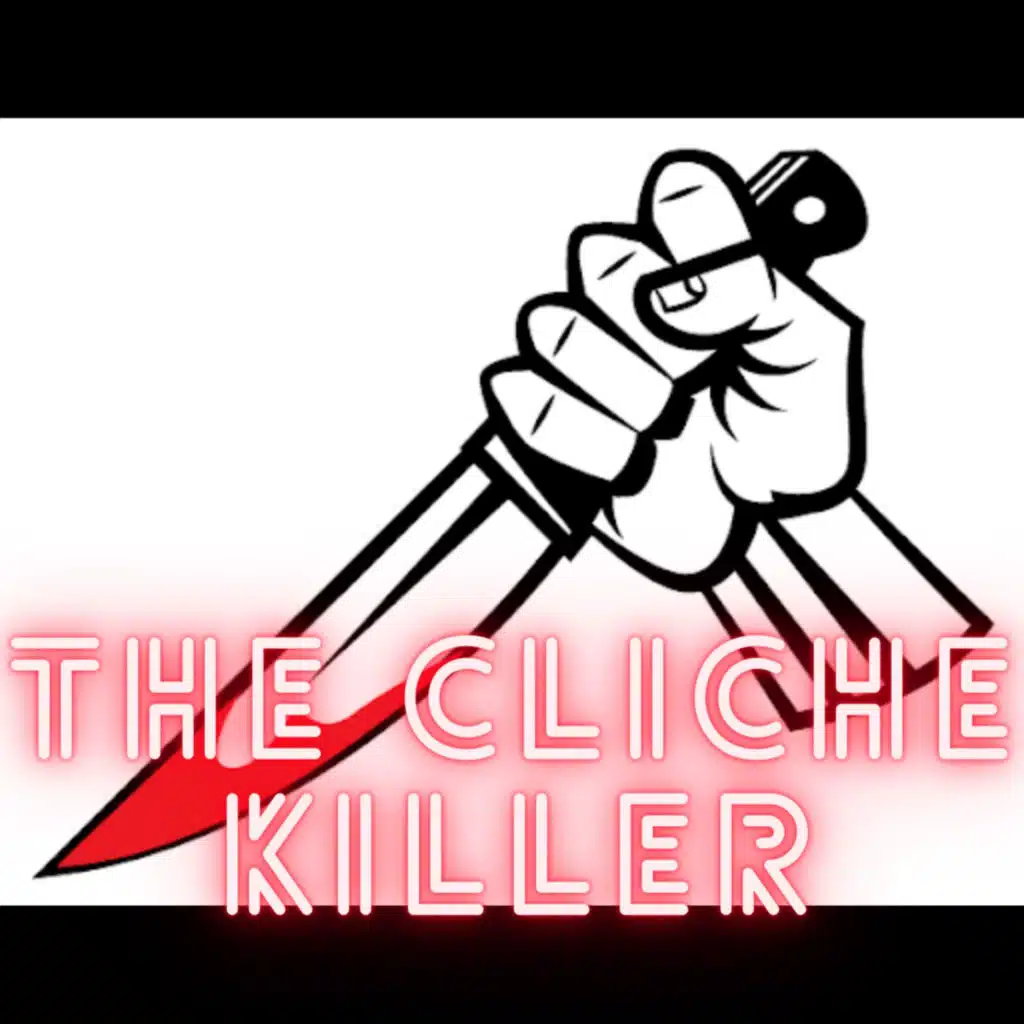 The Cliche Killer 