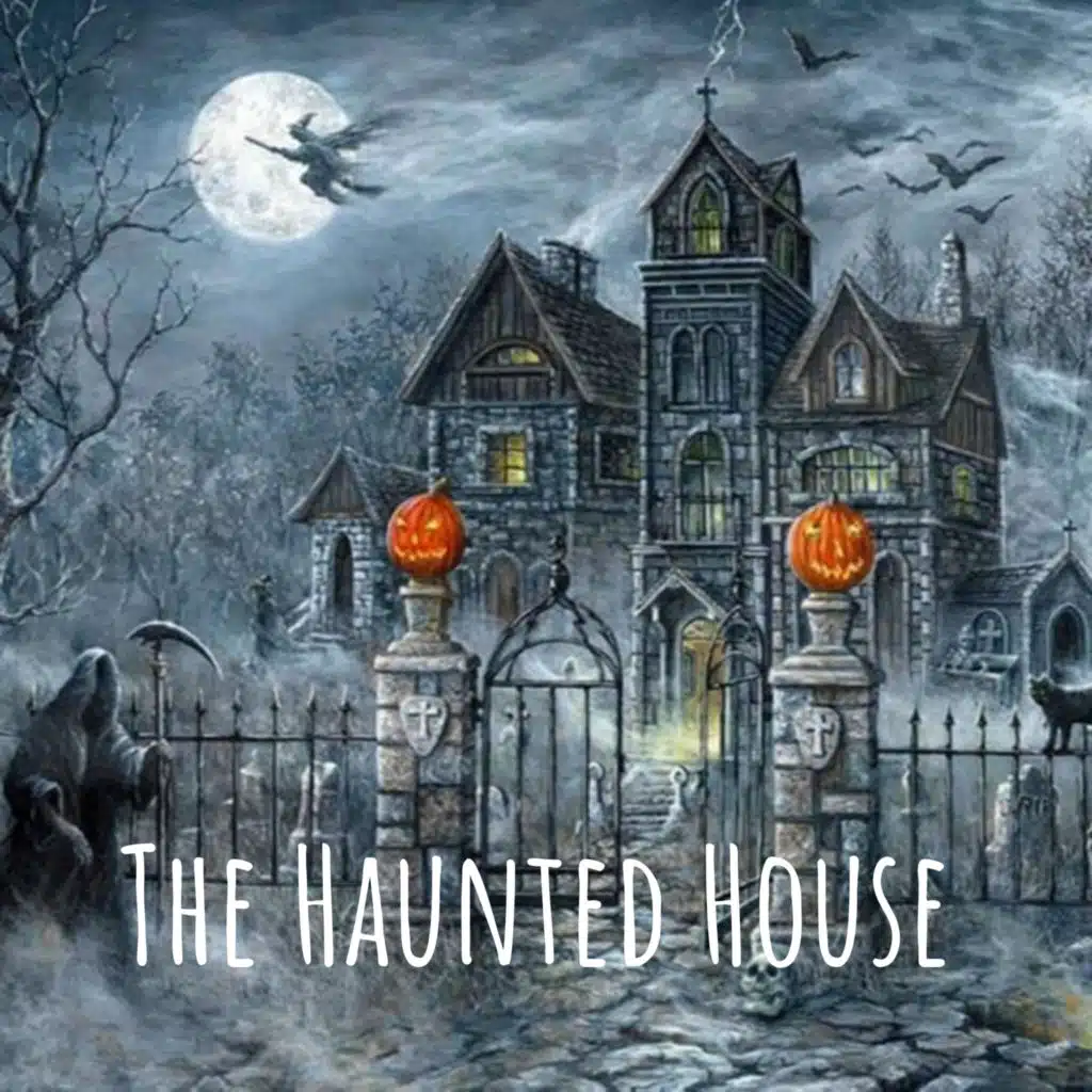 The Haunted House