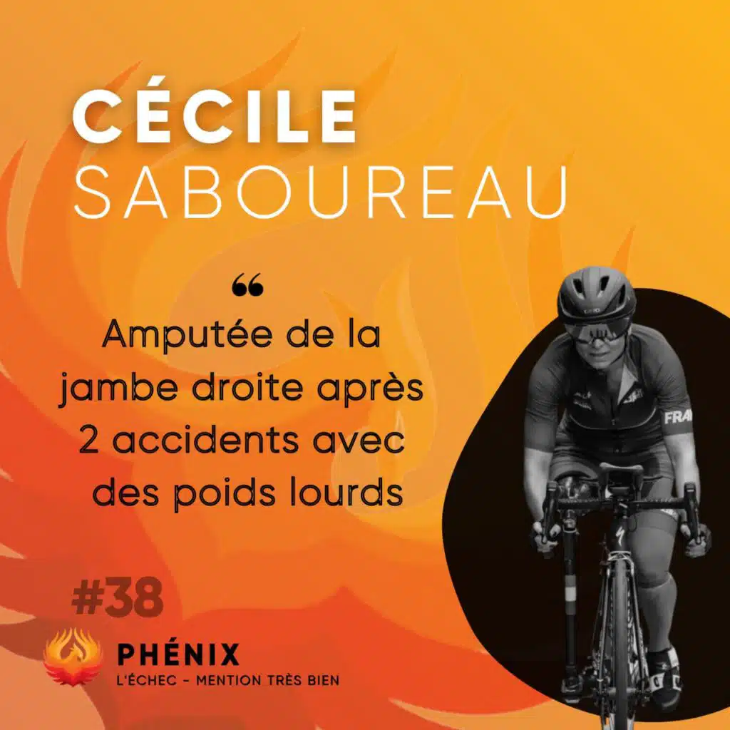 #38 🦿 - Cécile Saboureau : Amputée de la jambe droite après 2 accidents avec des poids lourds 
