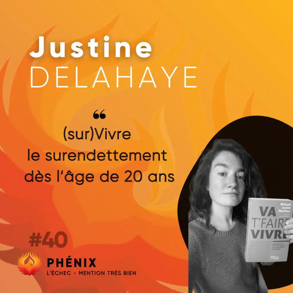 #40 💸 - Justine Delahaye : (sur)Vivre le surendettement dès l’âge de 20 ans