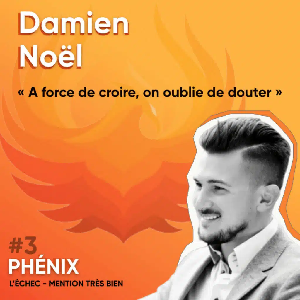 #3 🏋️‍♂️- Damien Noël : A force de croire, on oublie de douter