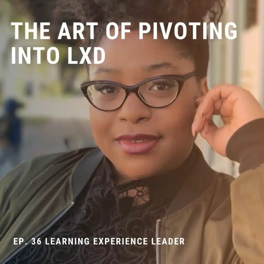 36 // The Art of Pivoting Into LXD with Nyla Spooner