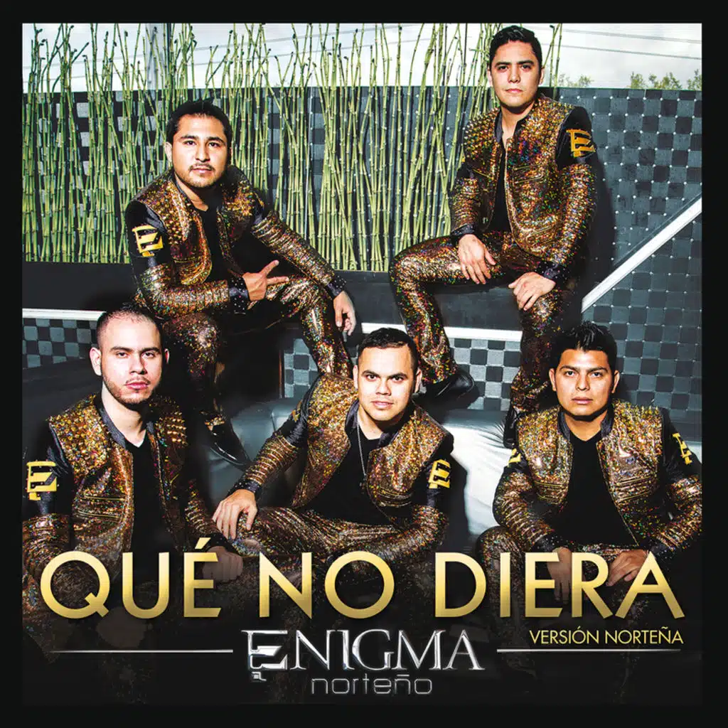 Qué No Diera (Version Norteña)