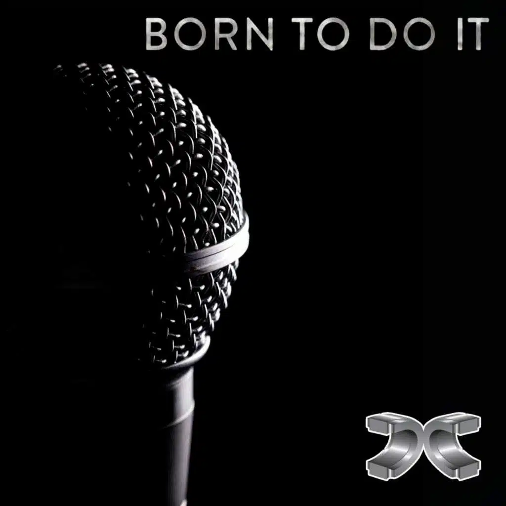 Born to Do It (feat. Deemas J)