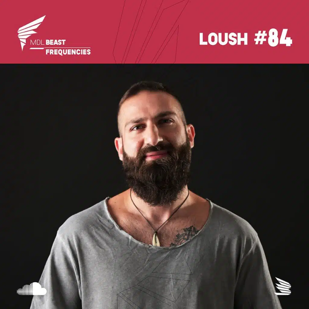 BEAST Frequencies #84 - LOUSH
