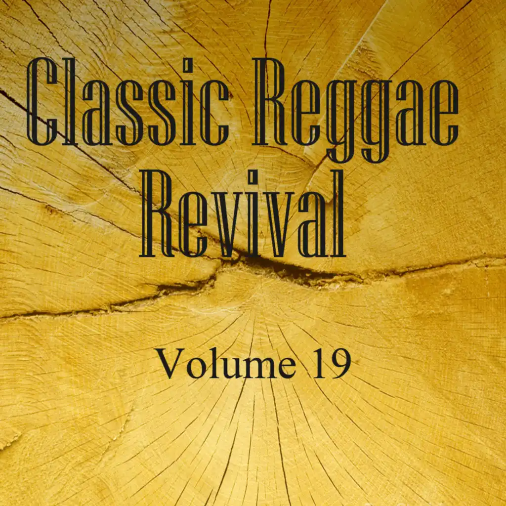 Classic Reggae Revival Vol 19
