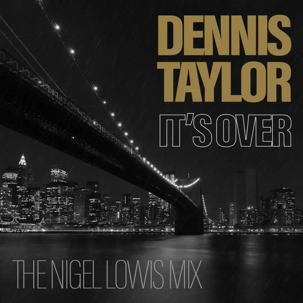 It's Over (Nigel Lowis Edit Version) [feat. Nigel Lewis]