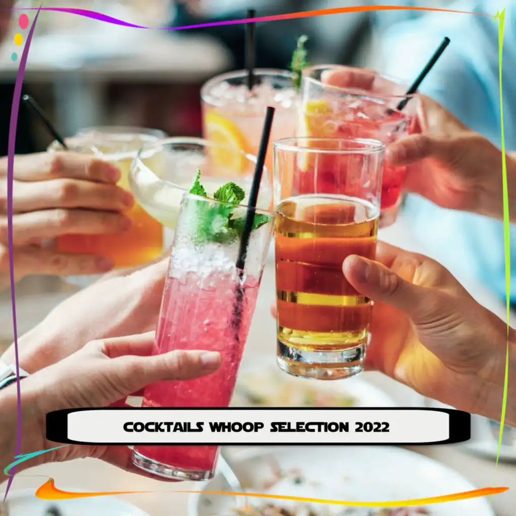COCKTAILS WHOOP SELECTION 2022