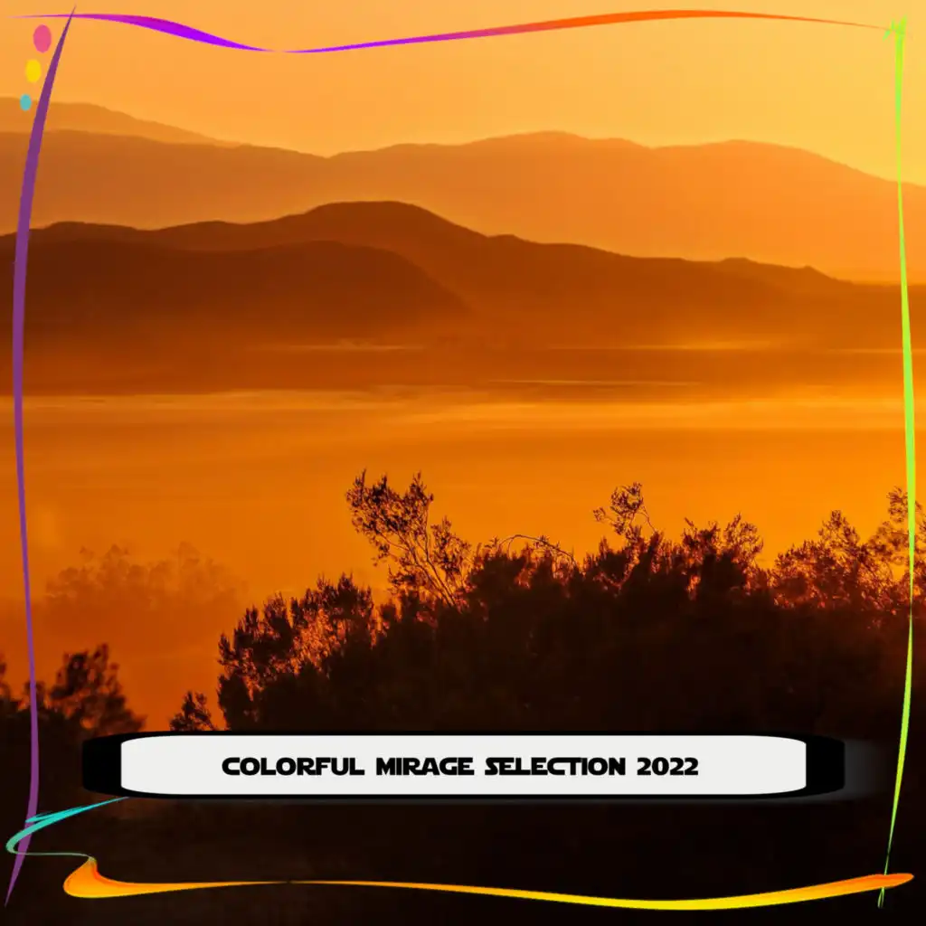 COLORFUL MIRAGE SELECTION 2022