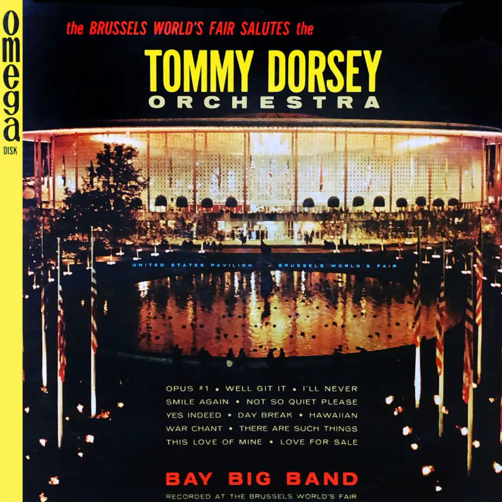 The Brussels World's Fair Salutes Tommy Dorsey Orchestra