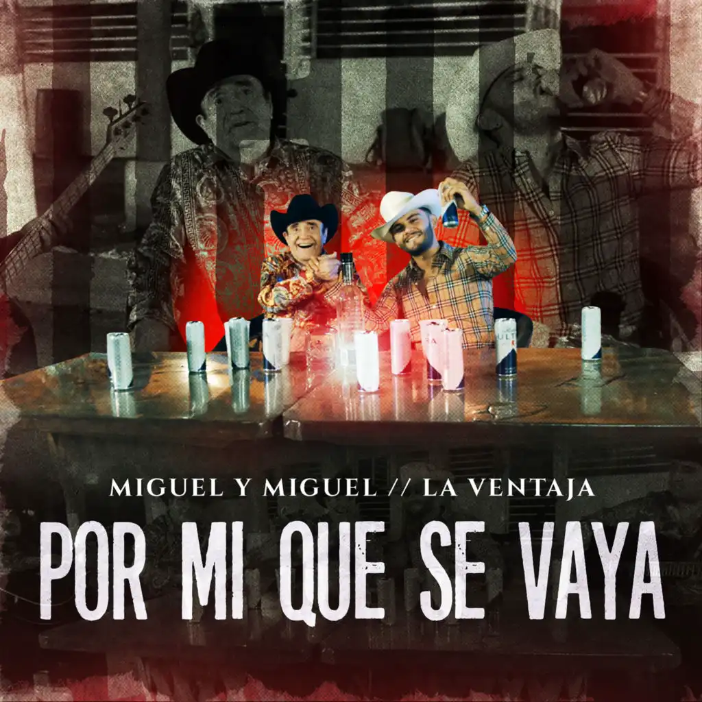 Por Mi Que Se Vaya (feat. La Ventaja)
