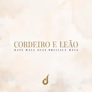 Cordeiro e Leão (feat. Priscila Maya)