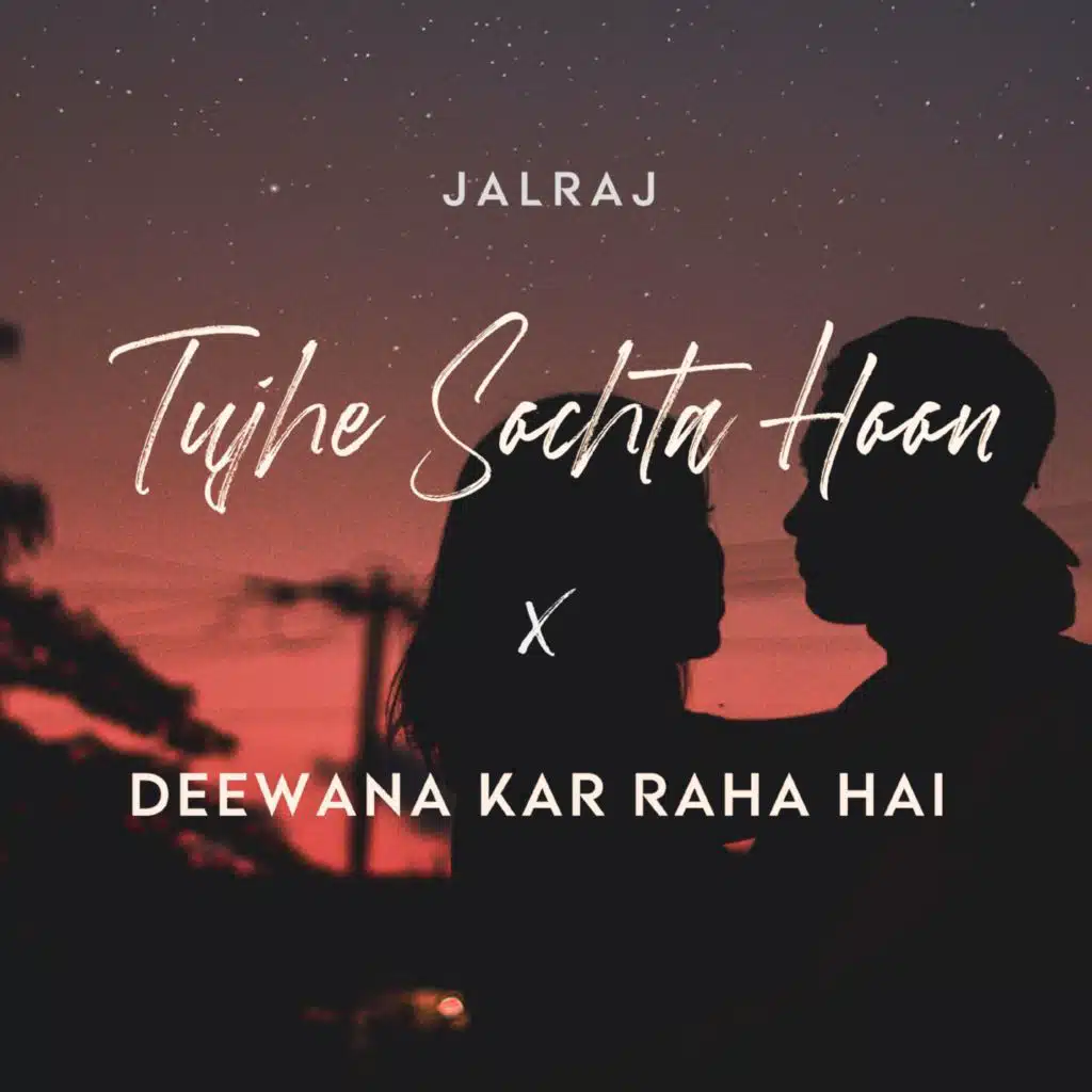 Tujhe Sochta Hoon / Deewana Kar Raha Hai (Medley)