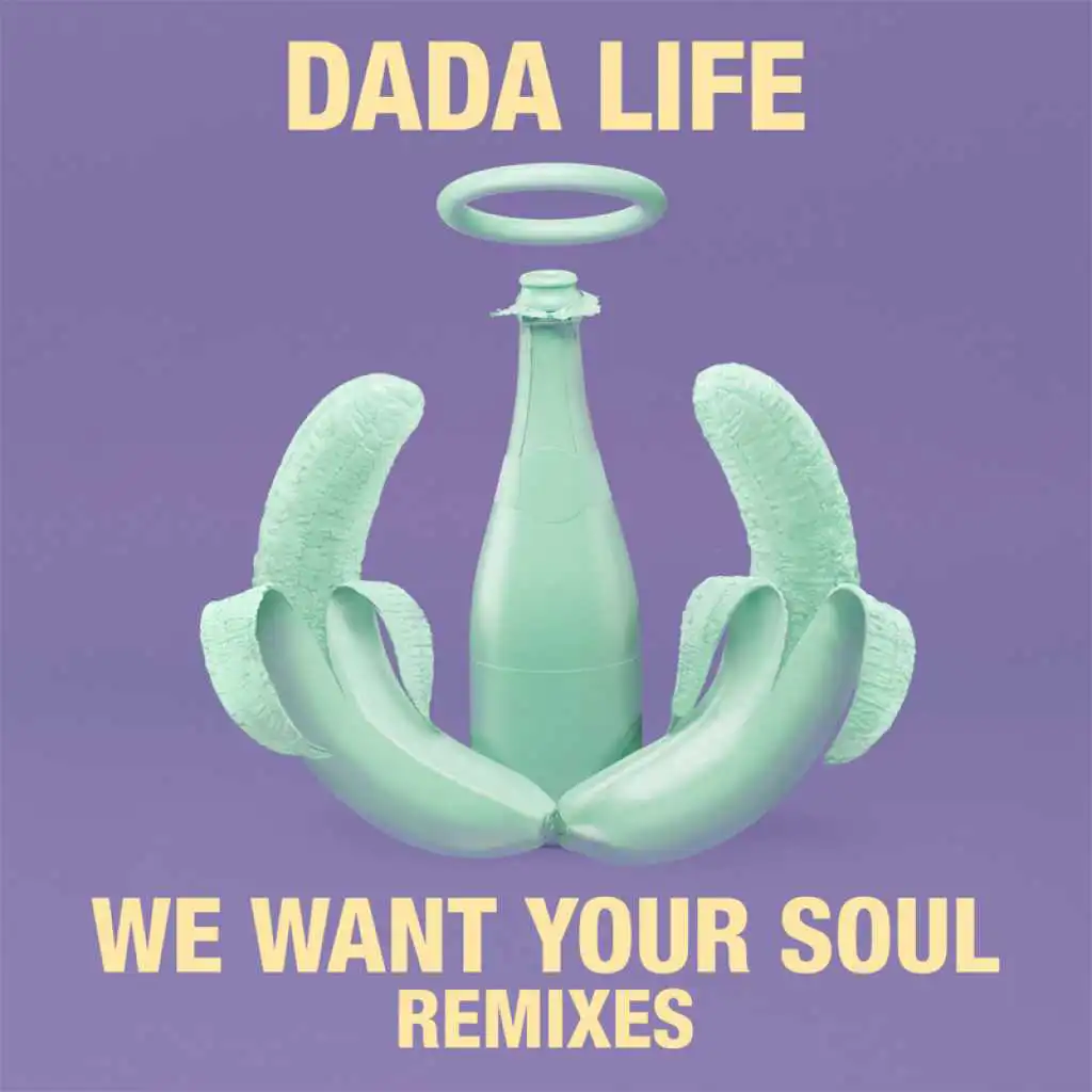 We Want Your Soul (Remixes)