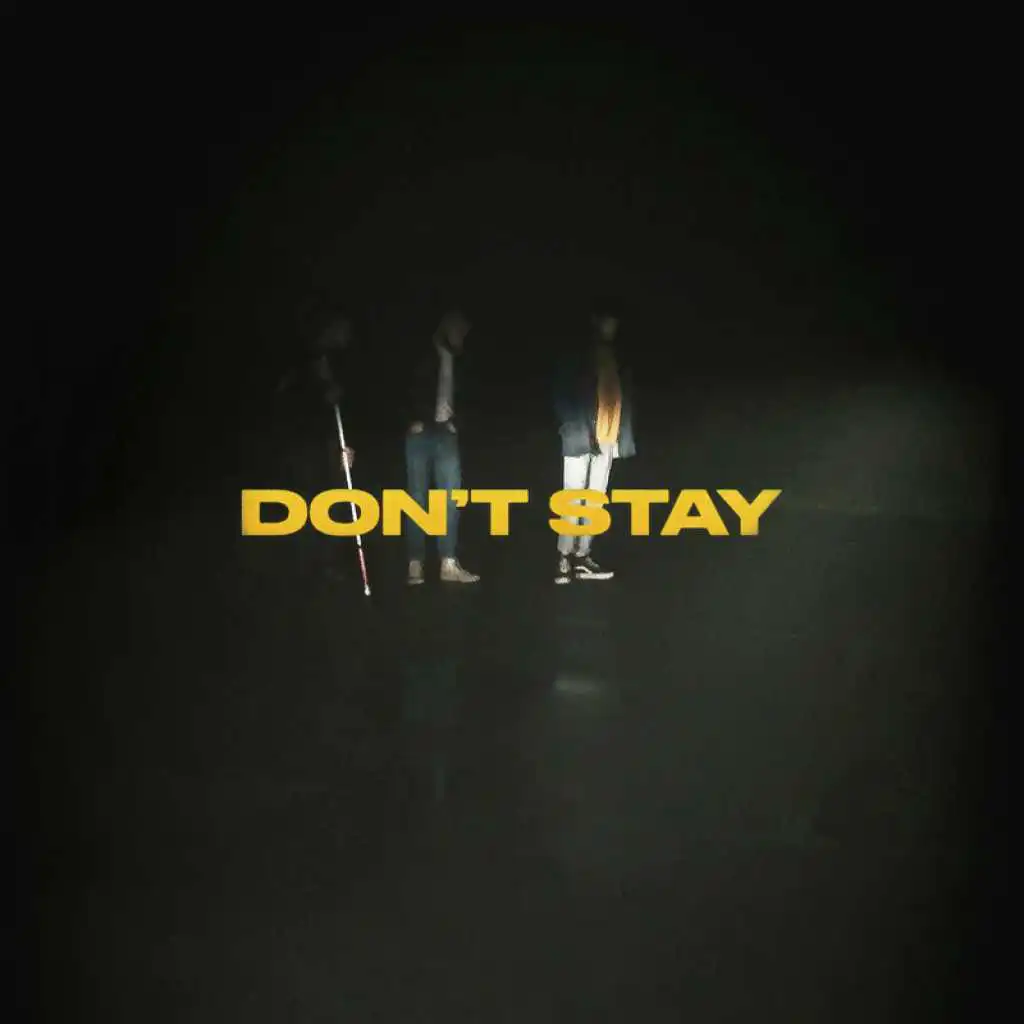 Don’t Stay