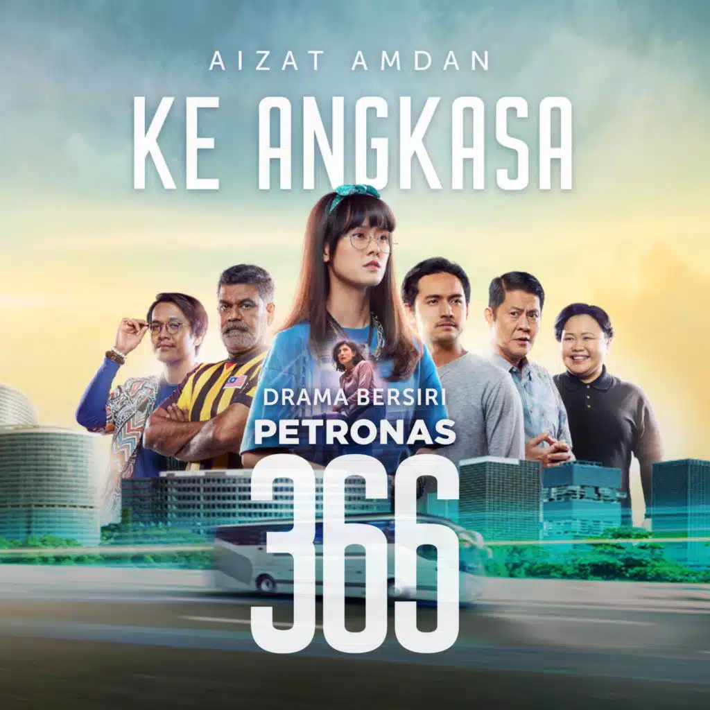 Ke Angkasa (Original Soundtrack From Drama Bersiri "Petronas 366")