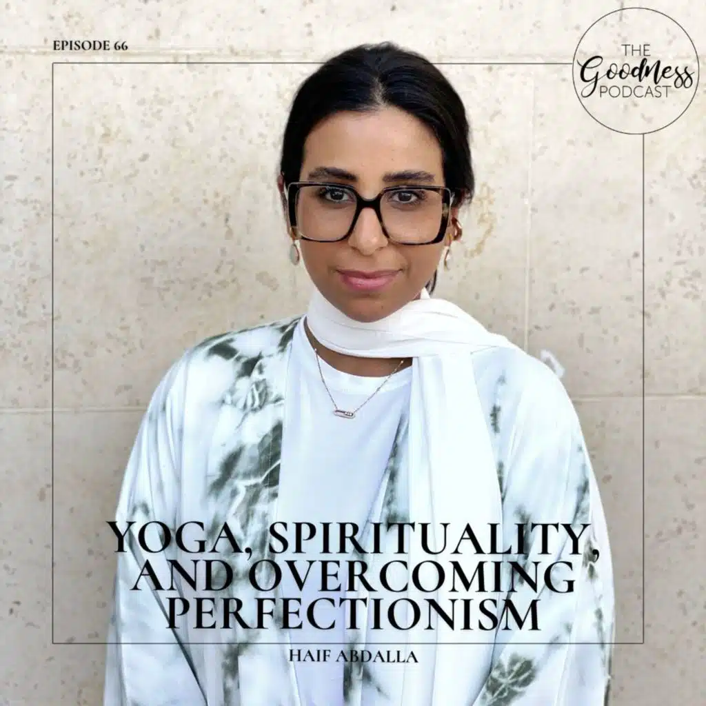 Haif Abdalla: Yoga, Spirituality, and Overcoming Perfectionism