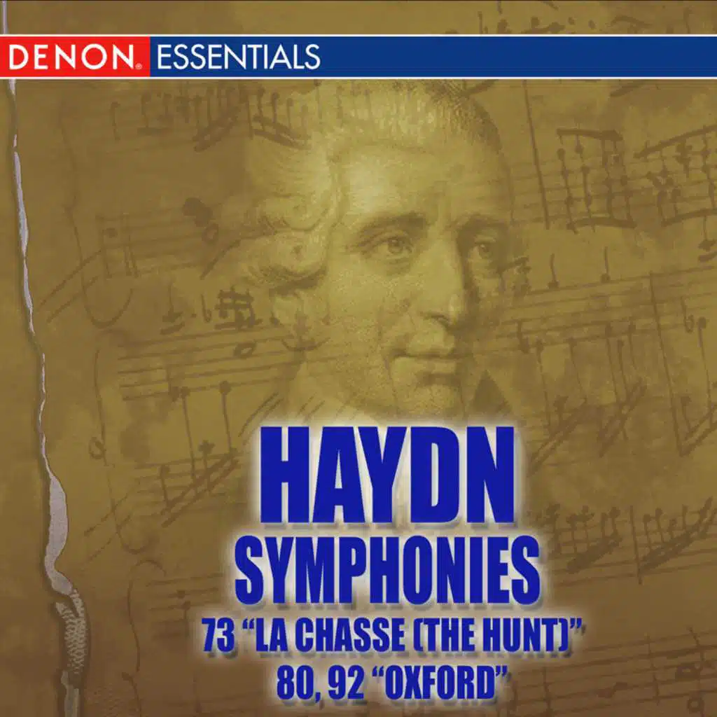 Haydn: Symphonies Nos. 73 "La chasse (The Hunt)"- 80 - 92 "Oxford"