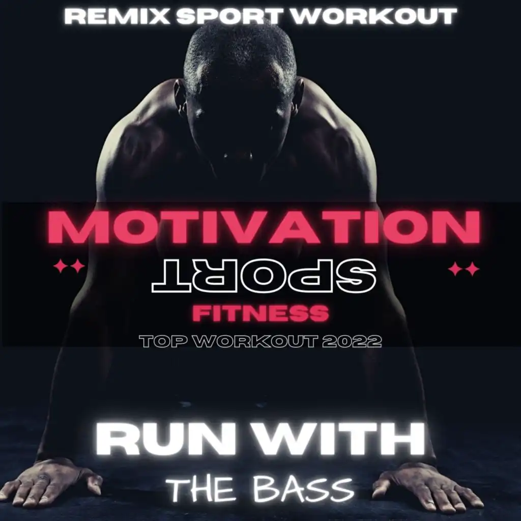 Run with the Bass (Top Workout 2022)