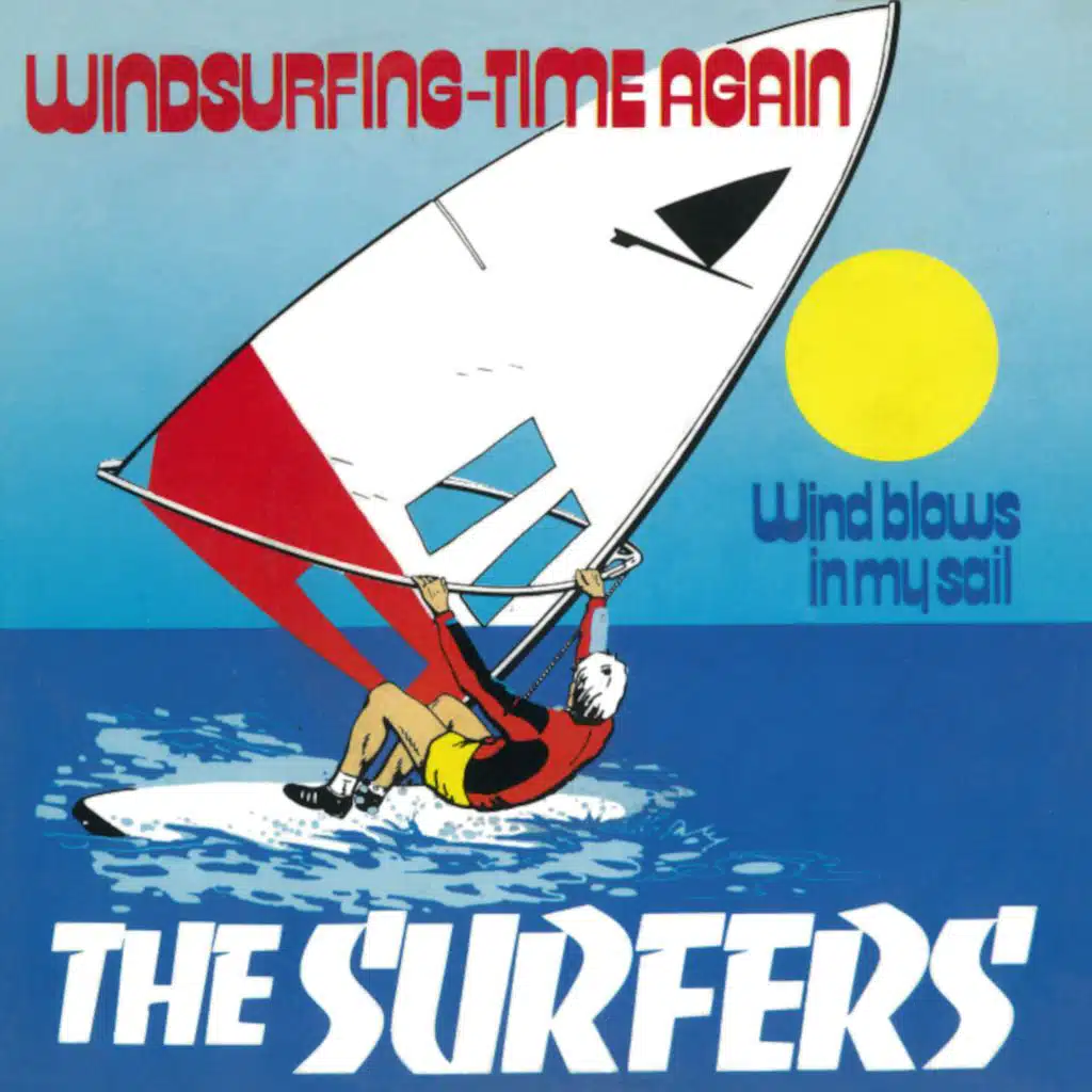Windsurfin' Time Again (Remastered)