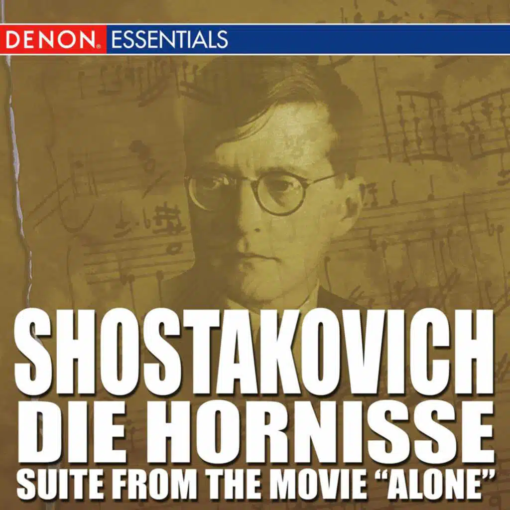 Shostakovich: Die Hornisse Op. 97a - Suite to Alone