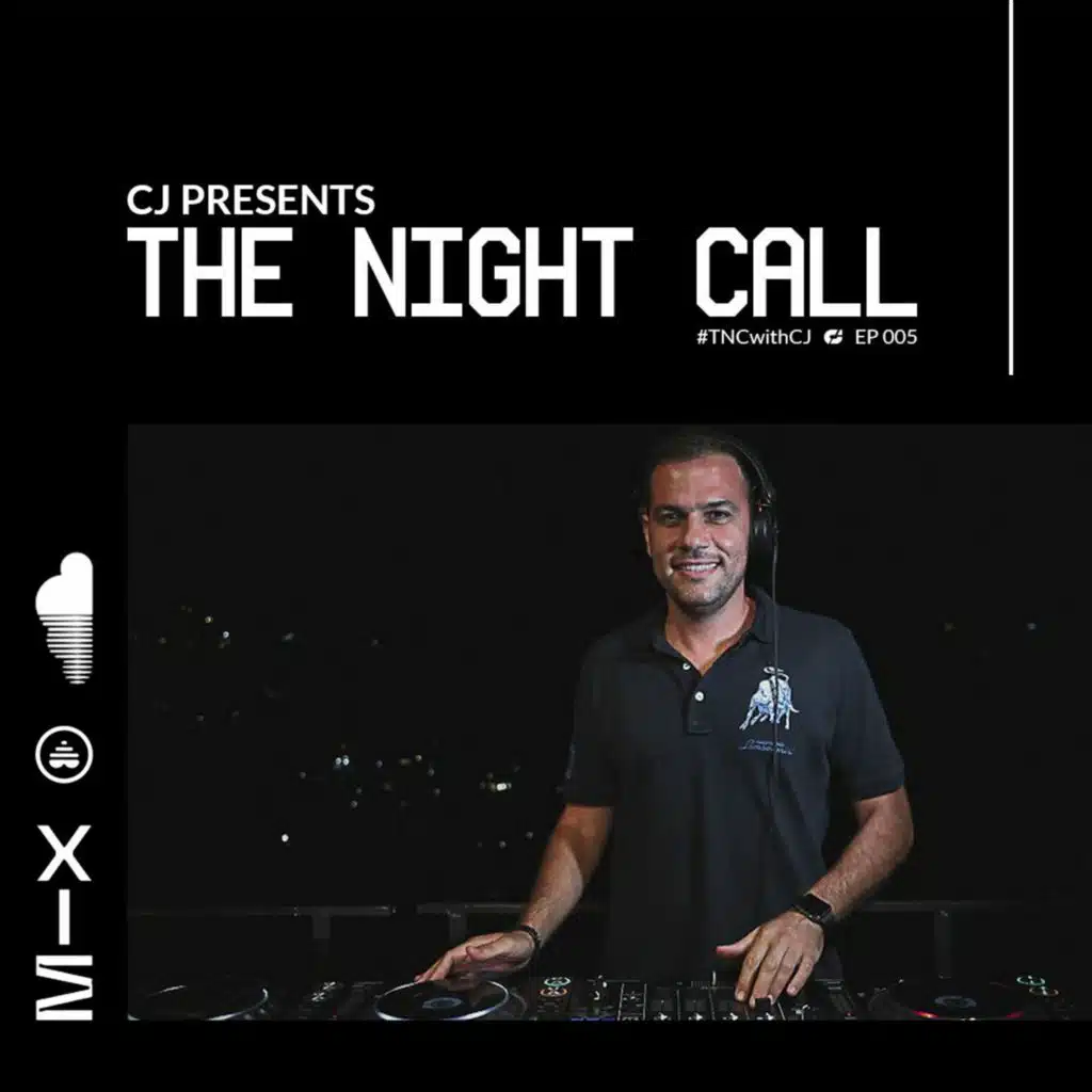 CJ Presents The Night Call - EP 005