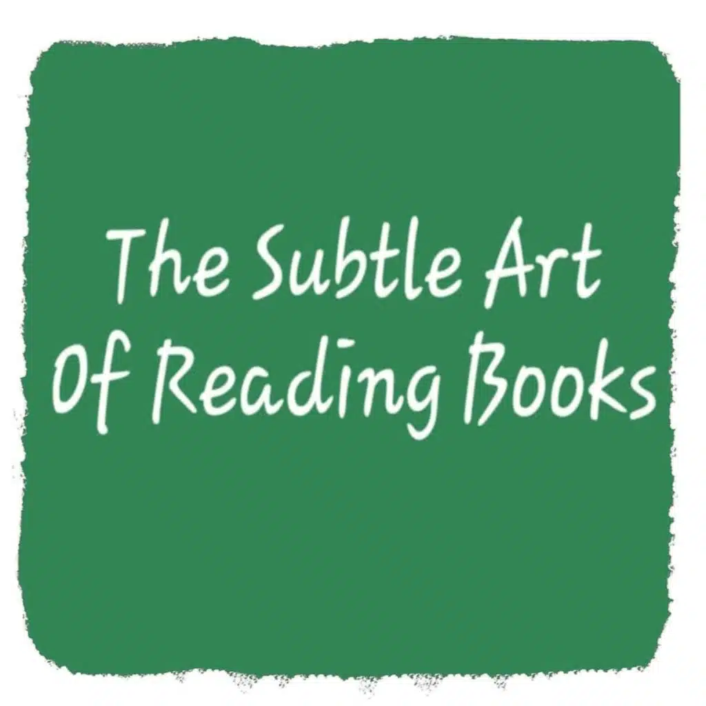 The Subtle Art Of Reading Books/ فن قراية الكتب