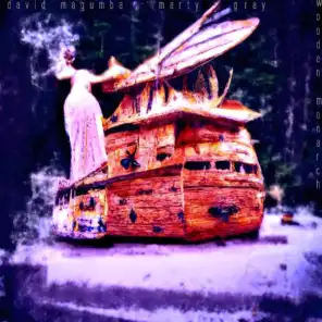 Wooden Monarch (feat. Marty Gray)