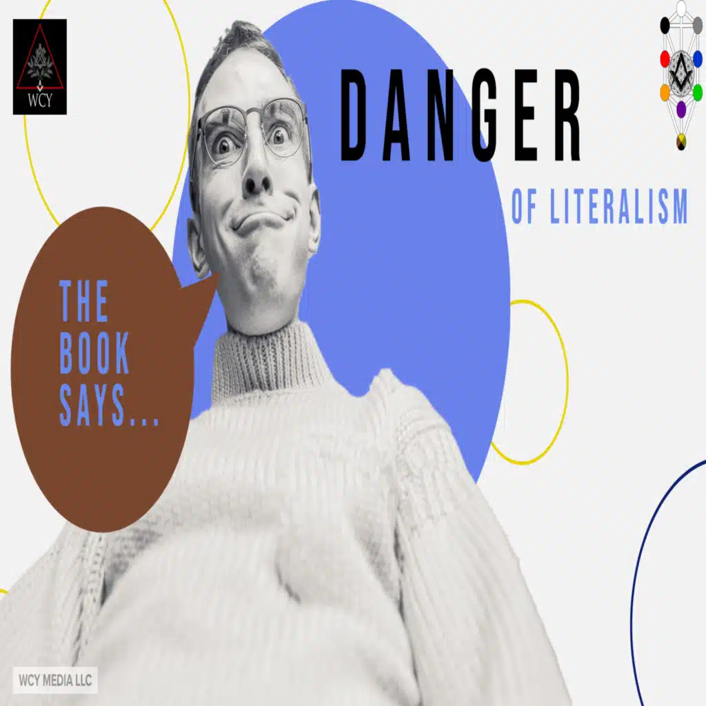 Whence Came You? - 0491 - The Danger of Literalism