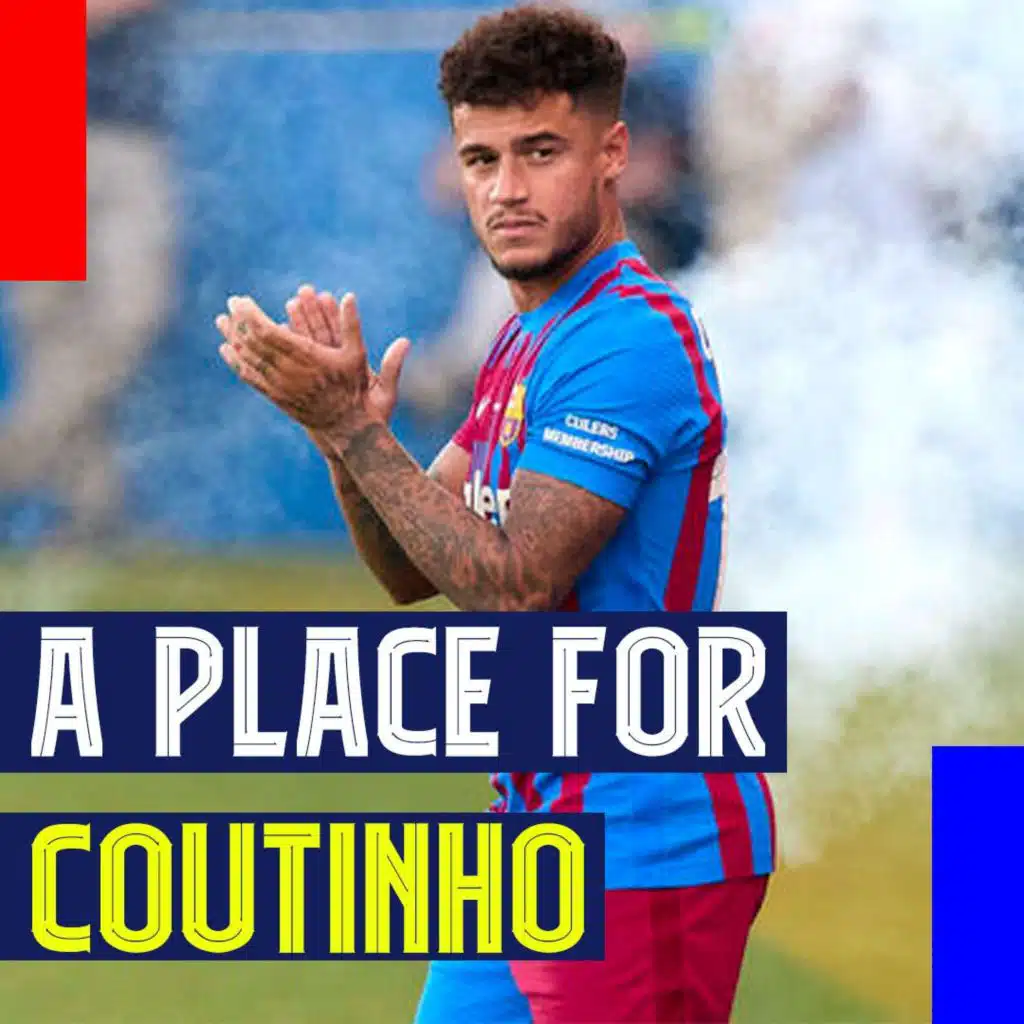 A Place for Coutinho! Umtiti's contract situation and Seasons after Stars