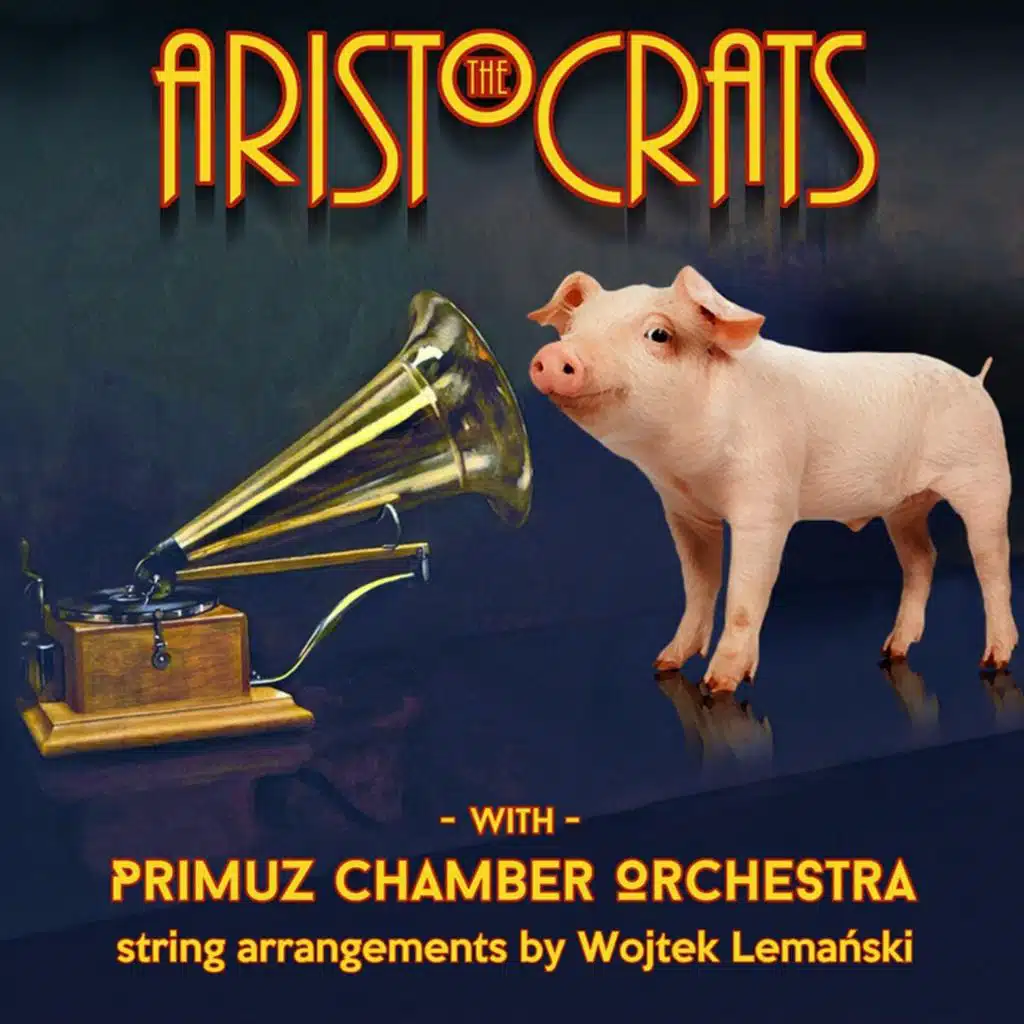 Dance of the Aristocrats (feat. Primuz Chamber Orchestra)