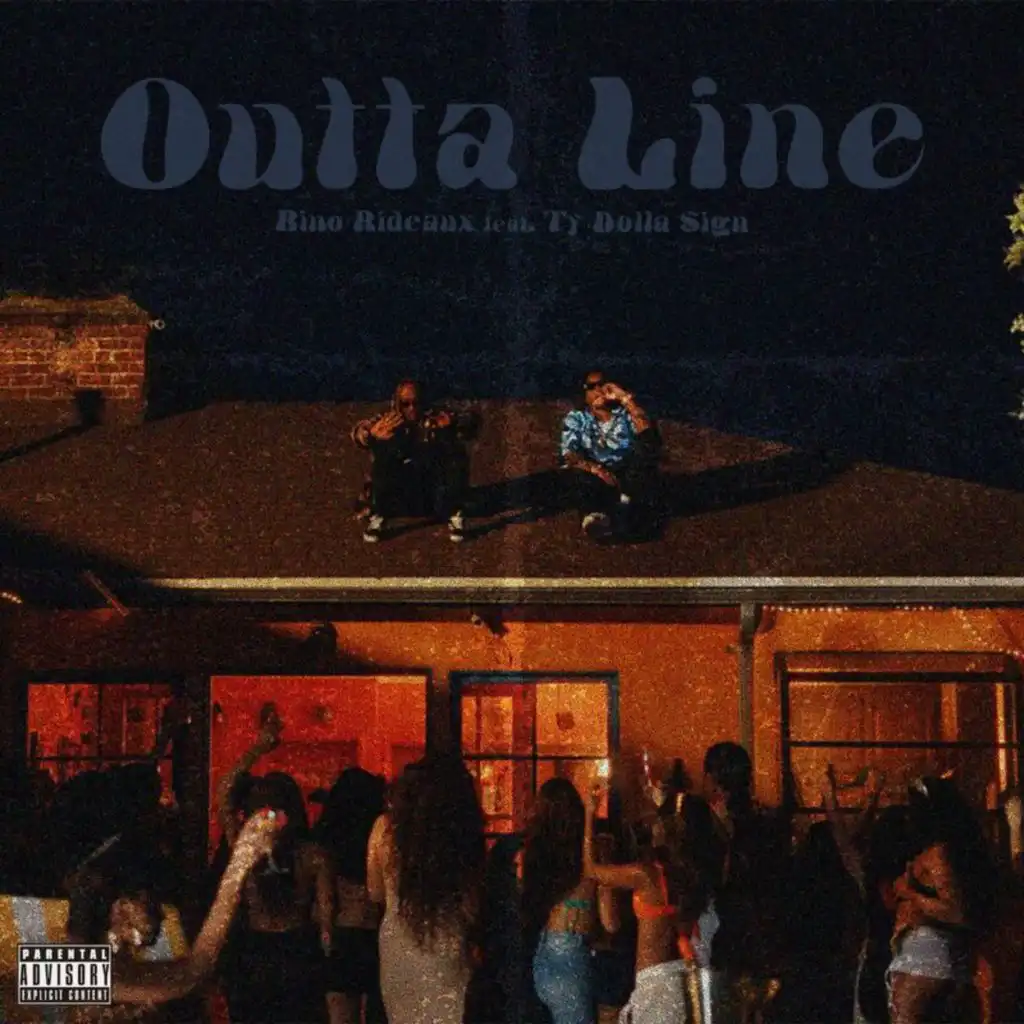 OUTTA LINE (feat. Ty Dolla $ign)
