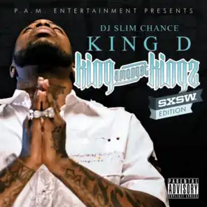 King Amongst Kings (SXSW Edition) [DJ Slim Chance Mix]