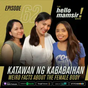 #62 Katawan ng Kababaihan, Weird Facts about the Female Body