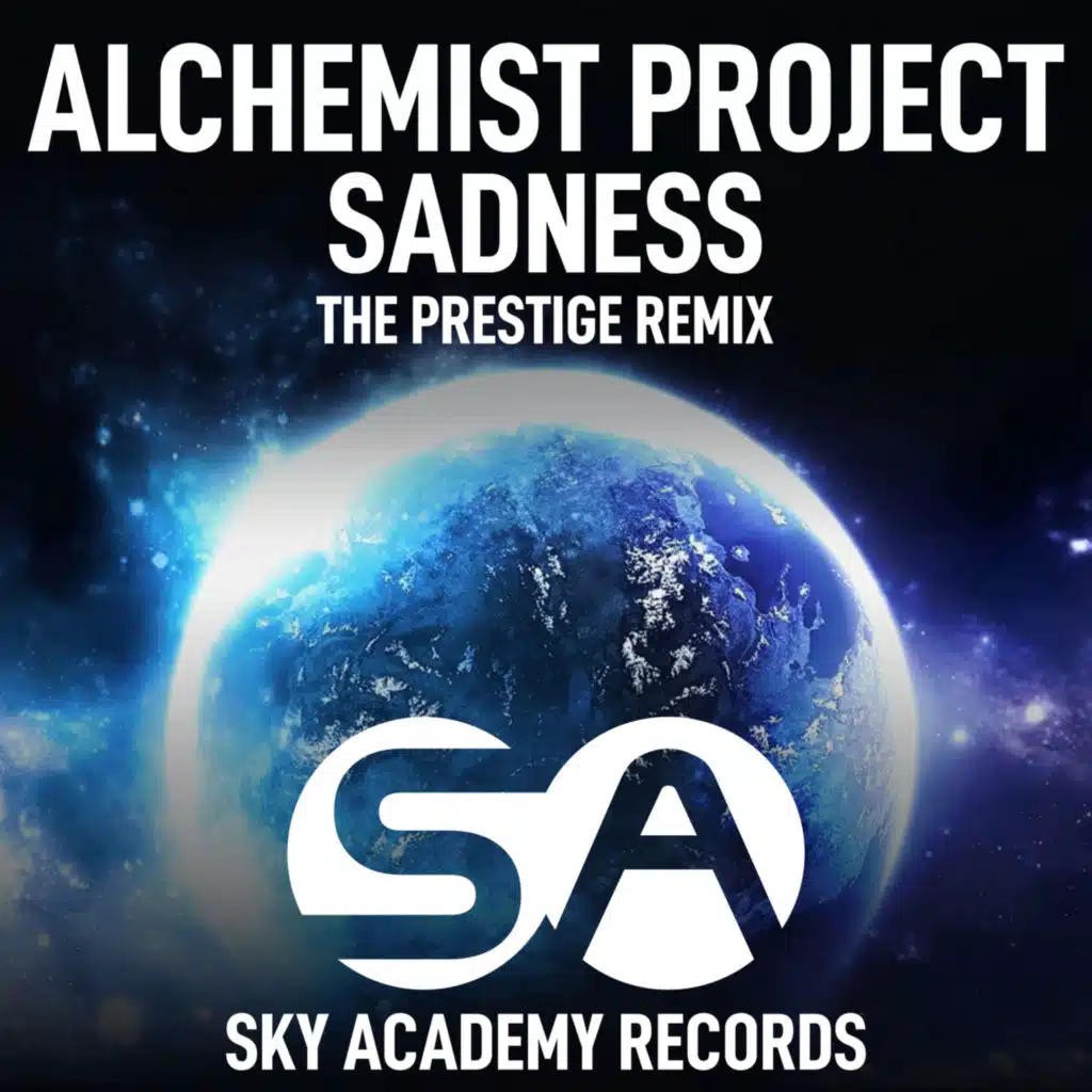 Sadness (The Prestige Remix Radio Edit)