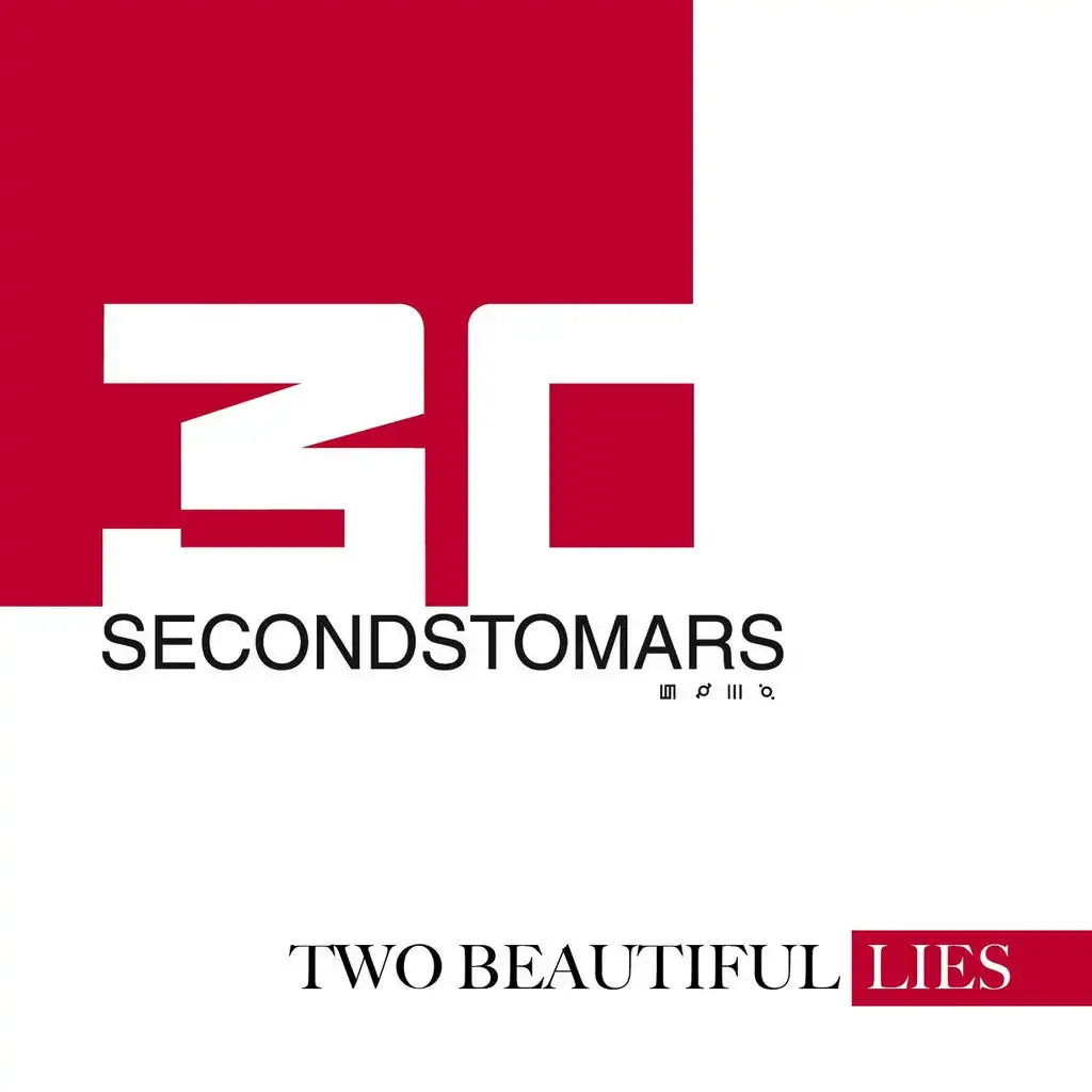 Two Beautiful Lies from THIRTYSECONDSTOMARS