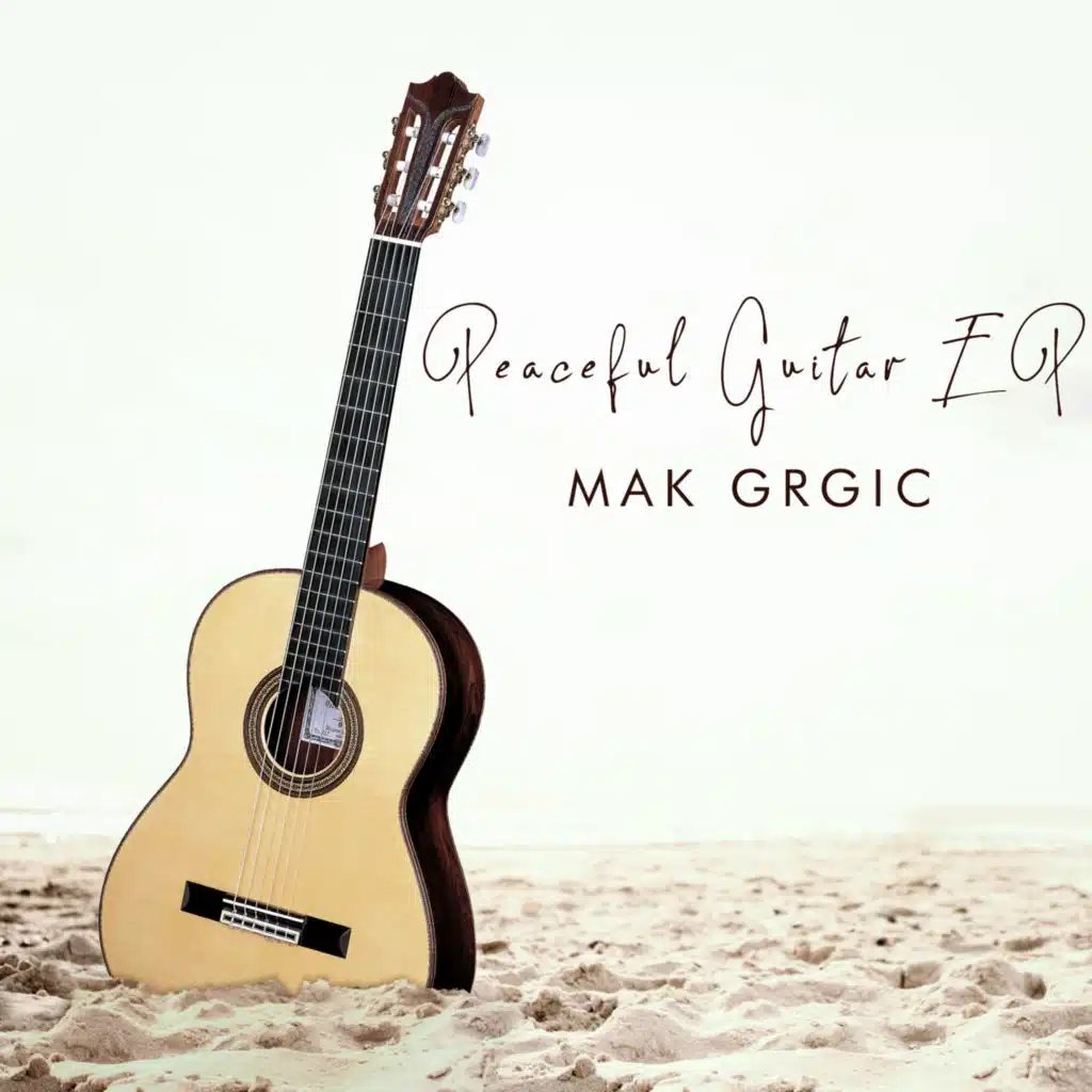 Peaceful Guitar EP (feat. Damjan Krajacic & Leon First)