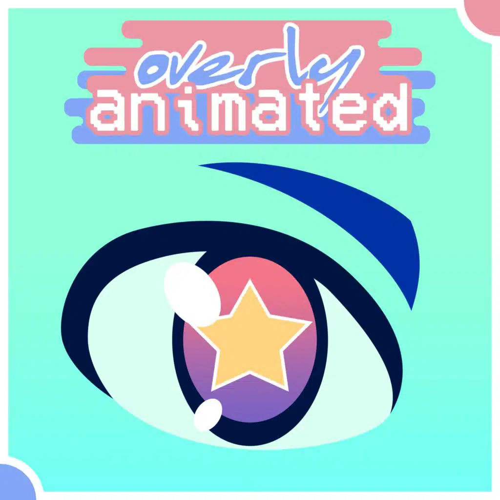 Your Name – Overly Animated Podcast #301