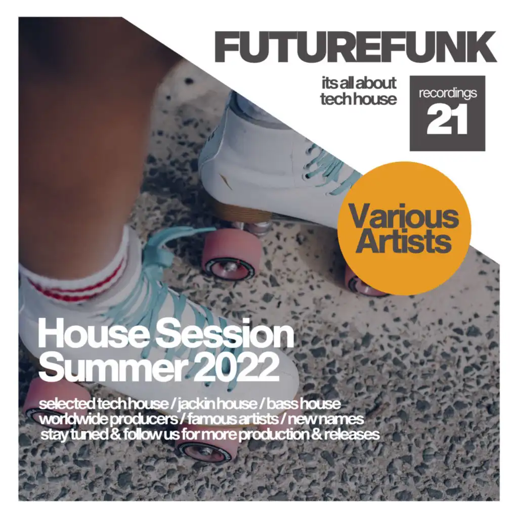 House Session Summer 2022